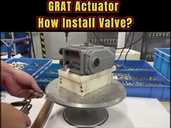 GRAT Actuator วิธีการติดตั้งแวลล์ - การเชื่อมต่อเส้นใยของแวลล์ลูกบอลที่ใช้ไฟฟ้า